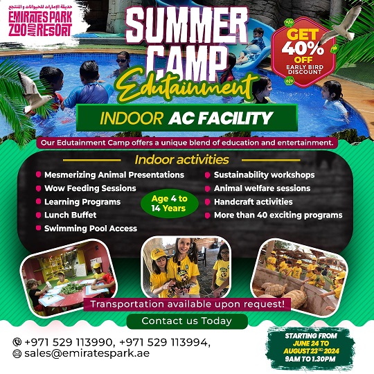 Emirates Park Zoo & Resort’s 2024 Summer Edutainment Camp from 24th June to 23rd Aug: Early Bird Offer 40% discount till June 15th,&nbsp;2024.