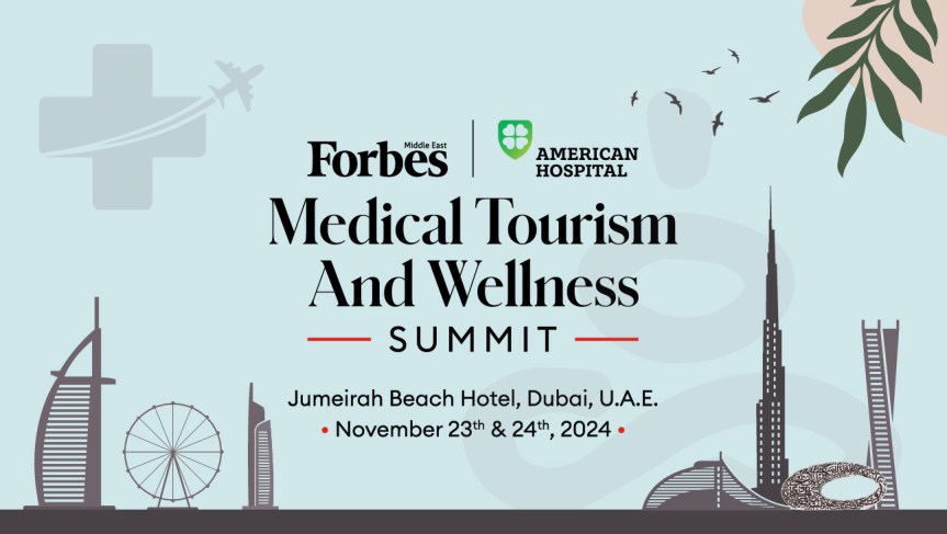 Dubai is Set to Host the First Edition of the Forbes Middle East Medical Tourism & Wellness&nbsp;Summit