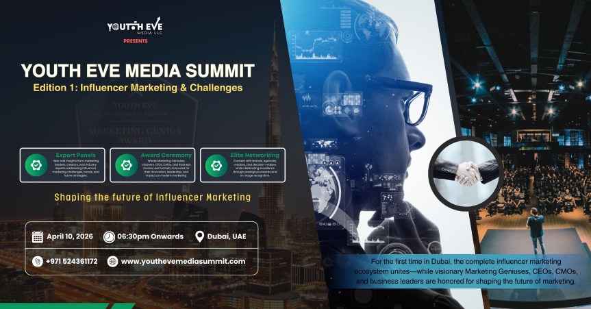 Youth Eve Media Summit – Edition 1 to Spotlight Influencer Marketing Challenges and Leadership Excellence in&nbsp;Dubai